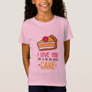 T-Shirt Couple Art I Love You Like A Kid Loves Cake