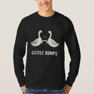 T-shirt Couple d'oies Drôle Chair de poule d'oie Sarcastiq