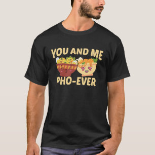 T-shirt Couple In Love Soupe Vietnamienne Toi Et Moi Pho E