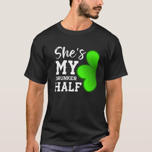 T-shirt Couple Shamrock Elle est My Drunker Half -Funny St (Devant)