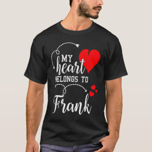 T-shirt Couples Matching Mon cœur appartient à Frank Mon