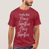 T-shirt Couples Qui Prient Ensemble Restent Ensemble (Devant)