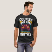 T-shirt Couples Who Game Together Stay Together Video Game (Devant entier)