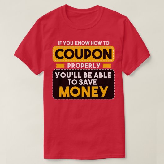 T-shirt Couponer Si Vous Savez Comment Coupon Correctement (Design devant)