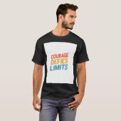 T-SHIRT COURAGE DÉFIE LES LIMITES (Devant entier)