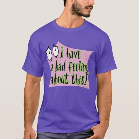 T-shirt Courage du chien lâché | Je me sens mal... (Devant)