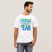 T-shirt Courage plutôt que peur (Devant entier)