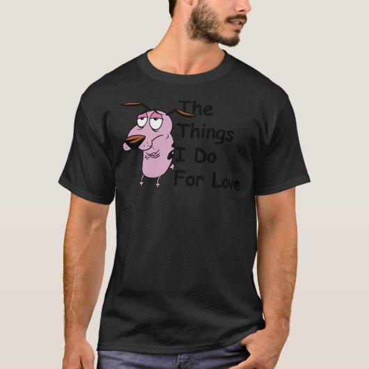 T-shirt Courage the Cowardly Dog For Love (Devant)