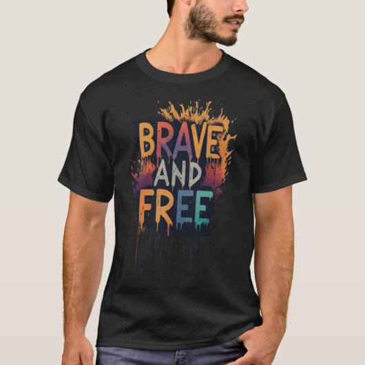T-shirt Courageux et libre (Devant)