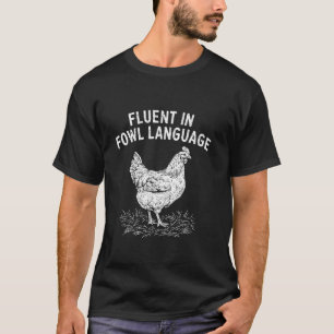 T-shirt Courant en langage aviaire drôle amateurs de poule