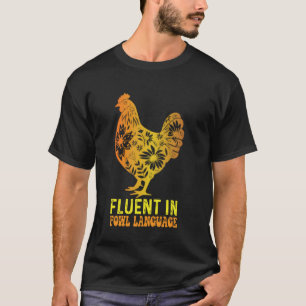 T-shirt Courant en langage aviaire drôle poulet immonde fe