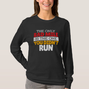 T-shirt Coureur - Citation drôle de mauvais mile à la cour