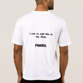 T-shirt coureur, je ne cours pas pour ajouter des jours à (Dos)