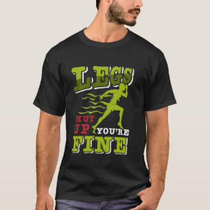 T-shirt Coureur LES JAMBES SE TAISENT VOUS ALLEZ BIEN Drôl