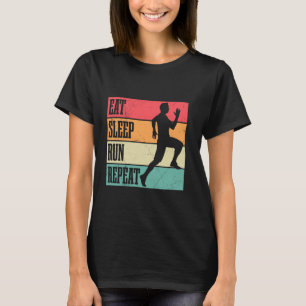 T-shirt Coureur MANGER DORMIR COURIR RÉPÉTER Jogging Cours