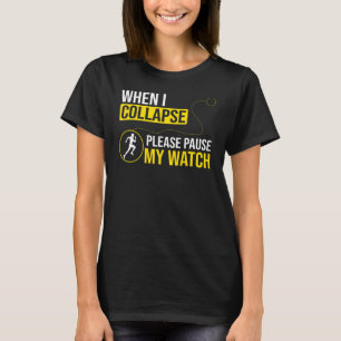 T-shirt Coureur Quand Je Me Effondre Veuillez Suspendre Mo