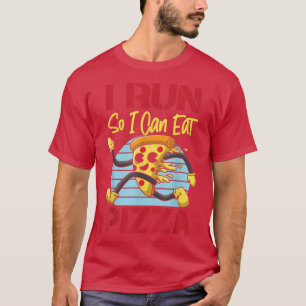 T-shirt Coureur Semi-Marathon Pizza Je Coure Pour Que Je P