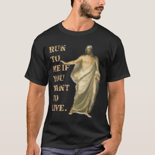 T-shirt Courez-moi si vous voulez vivre (Devant)