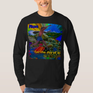 T-shirt Courez pour la joie de elle !