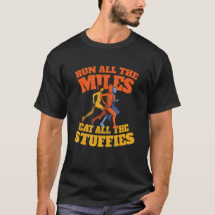T-shirt Courez Tous les Miles Mangez Tous les Stuffies Cou