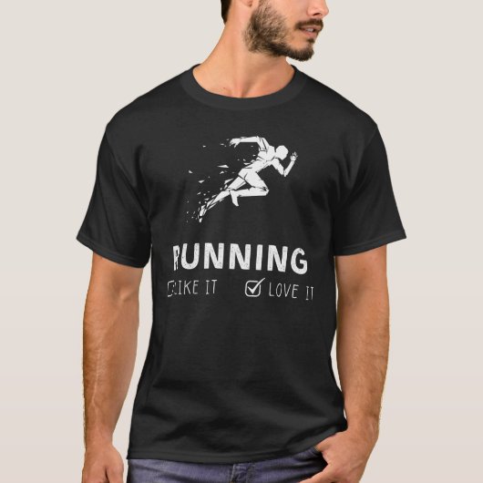 T-shirt Courir comme ça ou aimer ça drôle Tee (Devant)