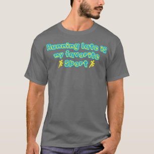 T-shirt Courir En Retard Est Mon Sticker Sport Préféré