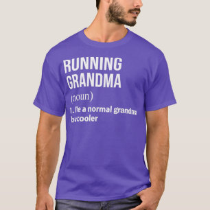 T-shirt Courir Grand-Mère Comme Une Grand-Mère Normale Mai