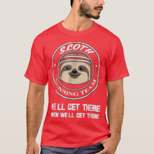 T-shirt Courir L'Équipe Sloth Quand Bien Arrivez Là