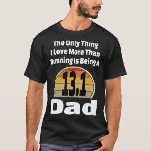 T-shirt Courir Papa 13 1 Moitié Marathon Coureur Père Athl
