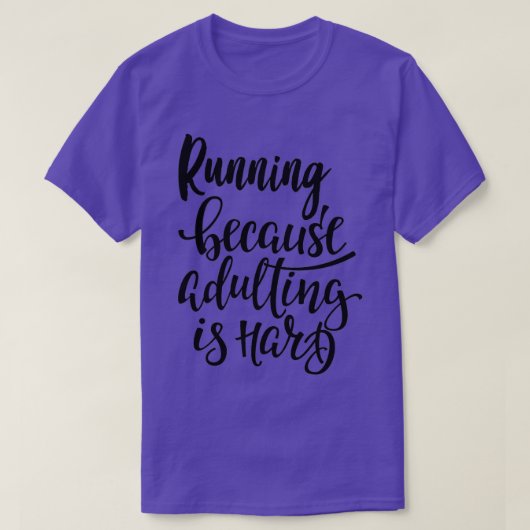 T-shirt Courir parce que Adulter est difficile J'aime cour (Design devant)