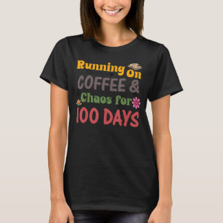 T-shirt Courir sur le Café Chaos pendant 100 jours