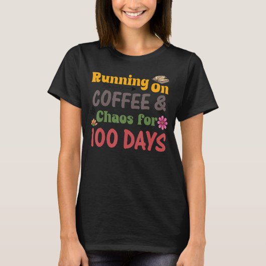 T-shirt Courir sur le Café Chaos pendant 100 jours (Devant)