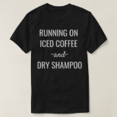 T-shirt Courir Sur Le Café Glacé Et Le Shampooing Sec Grap (Design devant)