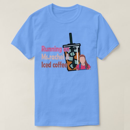 T-shirt Courir Sur Mme Rachel Et Café Glacé 2 (Design devant)