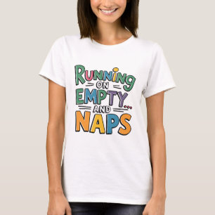 T-shirt Courir sur Vide et Naps Drôle et Sarcasme