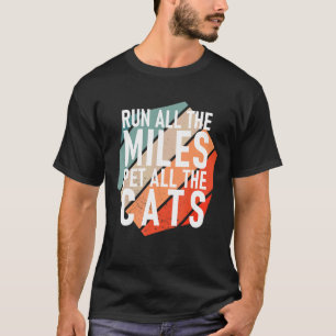 T-shirt Courir Tous Les Miles Caresser Tous Les Chats Co