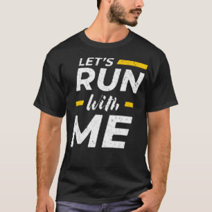 T-shirt Courons avec moi