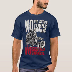T-shirt Course de traînée de motocyclette Pas d'arrêt d