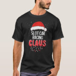 T-shirt Course de voitures à fente Santa Claus Christmas M<br><div class="desc">Course de voitures à fente Santa Claus Costume de correspondance Noël Premium.</div>