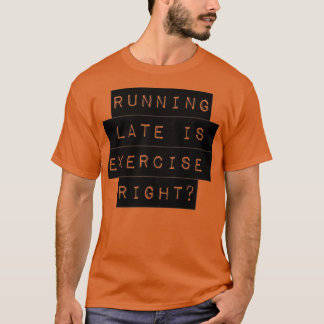 T-shirt course en retard est exercice à droite 61