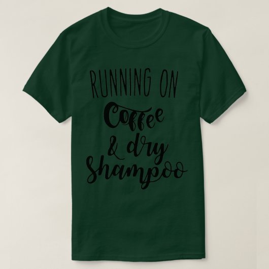 T-shirt course sur café et shampooing sec 9 (Design devant)
