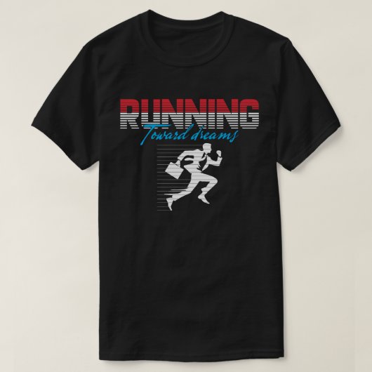 T-shirt Course vers les rêves - Conception Motivationnelle (Design devant)
