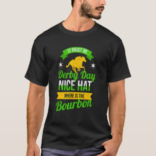 T-shirt Courses de chevaux Ça doit être Derby Day Ky Derby