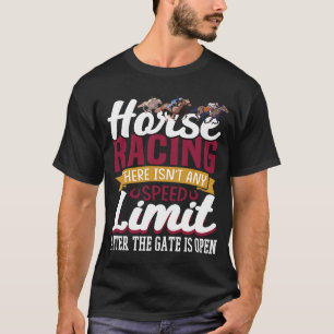 T-shirt Courses de chevaux Il n'y a pas de limite de vites