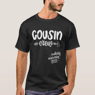 T-shirt Cousin Crew Making Memories 2023 Family Reunion Tr