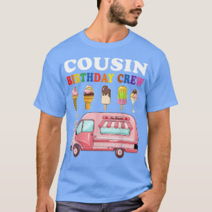 T-shirt Cousin De L'Anniversaire Crew Cream Anniversaire D