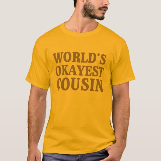 T-shirt Cousin d'Okayest du monde (Devant)