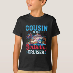T-shirt Cousin du croiseur d'anniversaire Funny Cruise Nai