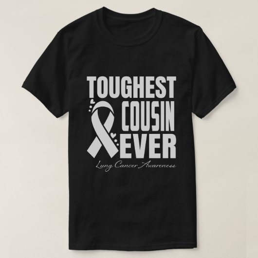 T-shirt COUSIN le plus dur jamais Lung Cancer Sensibilisat (Design devant)
