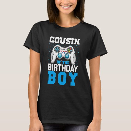 T-shirt Cousin of the Birthday Boy Matching Vidéo Jeu Bir (Devant)